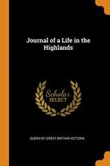 9780343125691-0343125692-Journal of a Life in the Highlands