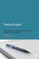 9781441194268-1441194266-Testing English: Formative and Summative Approaches to English Assessment