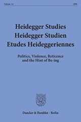 9783428095247-3428095243-Heidegger Studies / Heidegger Studien / Etudes Heideggeriennes: Vol. 14 (1998). Politics, Violence, Reticence and the Hint of Be-Ing (English, French and German Edition)