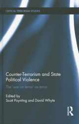 9780415607209-0415607205-Counter-Terrorism and State Political Violence: The 'War on Terror' as Terror (Routledge Critical Terrorism Studies)