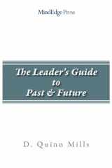 9780988842755-0988842750-The Leader's Guide to Past and Future