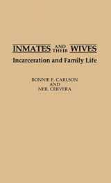 9780313274817-0313274819-Inmates and Their Wives: Incarceration and Family Life (Studies in Social Welfare Policies and Programs)
