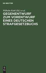 9783112379615-3112379616-Gegenentwurf zum Vorentwurf eines deutschen Strafgesetzbuchs: Begründung (German Edition)