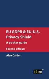 9781787780729-1787780724-EU GDPR and EU-U.S. Privacy Shield: A pocket guide