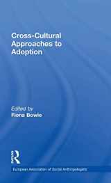 9780415303507-0415303508-Cross-Cultural Approaches to Adoption (European Association of Social Anthropologists)