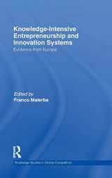 9780415557917-0415557917-Knowledge-Intensive Entrepreneurship and Innovation Systems: Evidence from Europe (Routledge Studies in Global Competition)