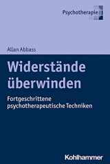 9783170375550-3170375555-Widerstande Uberwinden: Fortgeschrittene Psychotherapeutische Techniken (German Edition)