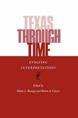9780890964682-0890964688-Texas Through Time: Evolving Interpretations