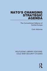 9780367612429-0367612429-NATO's Changing Strategic Agenda: The Conventional Defence of Central Europe (Routledge Library Editions: Cold War Security Studies)