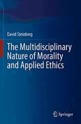 9783030456825-303045682X-The Multidisciplinary Nature of Morality and Applied Ethics