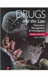 9781422402962-1422402967-Drugs and the Law - Detection, Recognition and Investigation