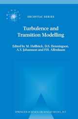 9789048147076-9048147077-Turbulence and Transition Modelling: Lecture Notes from the ERCOFTAC/IUTAM Summerschool held in Stockholm, 12–20 June, 1995 (ERCOFTAC Series, 2)