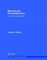 9781138068841-1138068845-Biomolecular Thermodynamics: From Theory to Application (Foundations of Biochemistry and Biophysics)