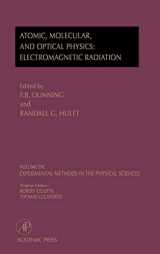 9780124759770-0124759777-Electromagnetic Radiation: Atomic, Molecular, and Optical Physics: Atomic, Molecular, And Optical Physics: Electromagnetic Radiation (Volume 29C) ... Methods in the Physical Sciences, Volume 29C)