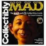9780878162031-0878162038-Collectibly Mad: The Mad and Ec Collectibles Guide