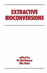 9780824782726-0824782720-Extractive Bioconversions (Biotechnology and Bioprocessing)