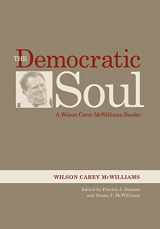 9780813130132-0813130131-The Democratic Soul: A Wilson Carey McWilliams Reader