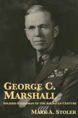 9780961469696-0961469692-George C. Marshall: Soldier-Statesman of the American Century