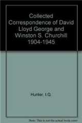 9780230005013-0230005012-Collected Correspondence of David Lloyd George and Winston S. Churchill, 1904-1945