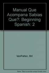 9780070672352-0070672350-Manual Que Acompana Sabias Que?: Beginning Spanish