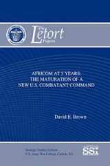 9781584875826-1584875828-Africom At 5 Years: The Maturation of a New U.s. Combatant Command