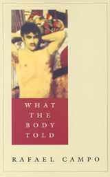 9780822317425-0822317427-What the Body Told
