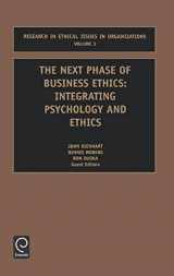 9780762308095-0762308095-Next Phase of Business Ethics: Integrating Psychology and Ethics (Research in Ethical Issues in Organizations, 3)