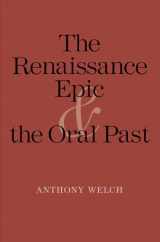 9780300178869-0300178867-Renaissance Epic and the Oral Past (Yale Studies in English)