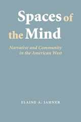 9780803218338-0803218338-Spaces of the Mind: Narrative and Community in the American West (Frontiers of Narrative)
