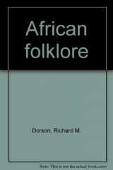 9780253302502-0253302501-African Folklore