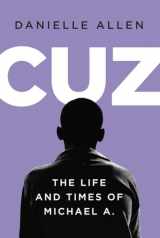 9781631493119-1631493116-Cuz: The Life and Times of Michael A.