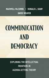 9780805825541-0805825541-Communication and Democracy: Exploring the intellectual Frontiers in Agenda-setting theory (Routledge Communication Series)