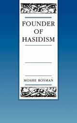 9780520201910-0520201914-Founder of Hasidism: A Quest for the Historical Ba'al Shem Tov (Volume 5) (Contraversions: Critical Studies in Jewish Literature, Culture, and Society)