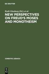 9783484651609-3484651601-New Perspectives on Freud's Moses and Monotheism (Conditio Judaica, 60)