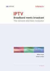 9781905360000-1905360002-IPTV: Broadband Meets Broadcast - The Network Television Revolution