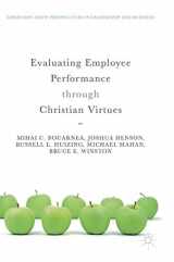 9783319743431-3319743430-Evaluating Employee Performance through Christian Virtues (Christian Faith Perspectives in Leadership and Business)