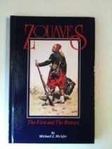 9780939631377-0939631377-Zouaves: The First and the Bravest