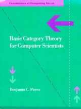 9780262660716-0262660717-Basic Category Theory for Computer Scientists (Foundations of Computing)