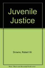 9780314599582-0314599584-Juvenile Justice
