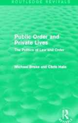 9780415828376-0415828376-Public Order and Private Lives (Routledge Revivals): The Politics of Law and Order