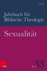 9783788734473-3788734477-Sexualitat (Jahrbuch Fur Biblische Theologie 2018, 33) (German Edition)