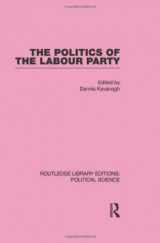 9780415555975-0415555973-The Politics of the Labour Party