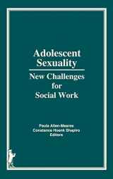 9780866569019-0866569014-Adolescent Sexuality: New Challenges for Social Work