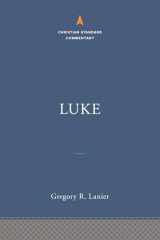 9781535923712-1535923717-Luke: The Christian Standard Commentary