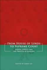 9781849460811-1849460817-From House of Lords to Supreme Court: Judges, Jurists and the Process of Judging