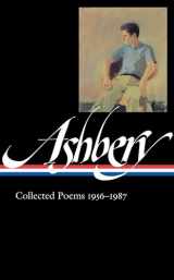 9781598530285-1598530283-John Ashbery: Collected Poems, 1956-1987 (Library of America, No. 187)