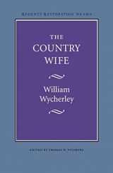 9780803253711-0803253710-The Country Wife (Regents Restoration Drama)