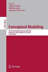 9783319122052-3319122053-Conceptual Modeling: 33rd International Conference, ER 2014, Atlanta, GA, USA, October 27-29,2014. Proceedings (Information Systems and Applications, incl. Internet/Web, and HCI)