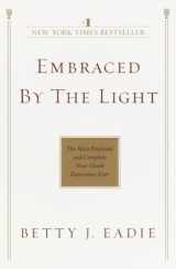 9780553382150-0553382152-Embraced by the Light: The Most Profound and Complete Near-Death Experience Ever