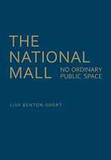 9781442630543-144263054X-The National Mall: No Ordinary Public Space